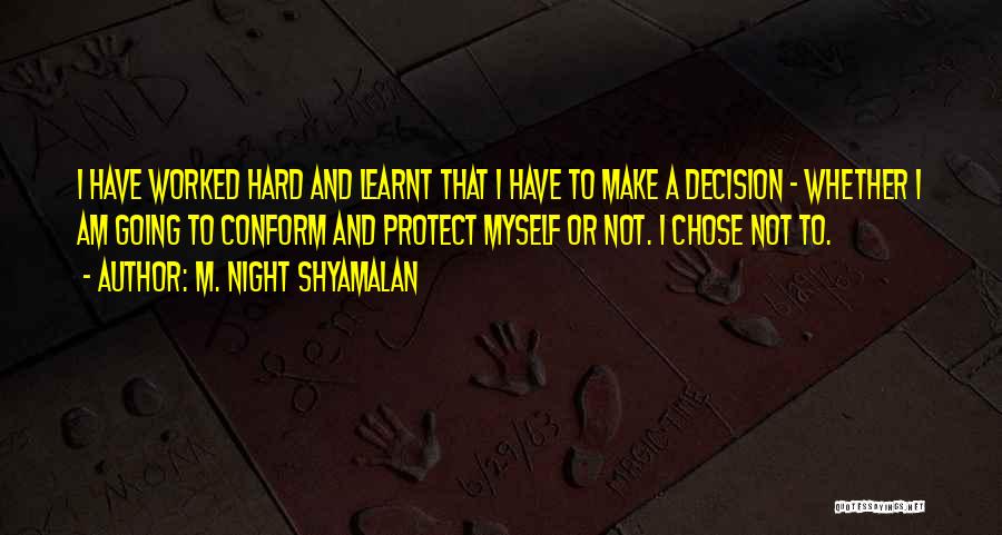 Shyamalan Quotes By M. Night Shyamalan