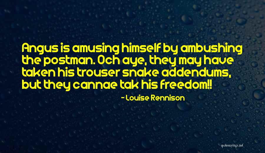 Shyamali Travels Quotes By Louise Rennison Shyamali Travels Quotes By Louise Rennison