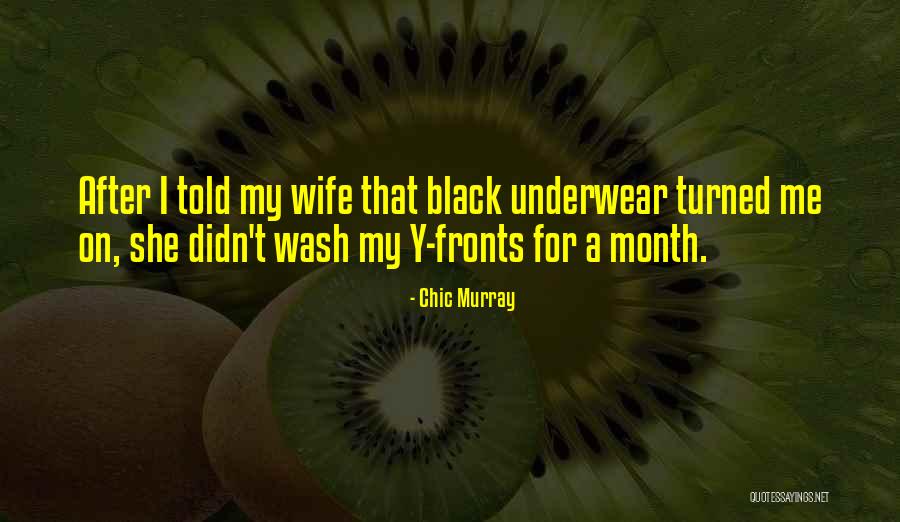 Shyedo Quotes By Chic Murray Shyedo Quotes By Chic Murray