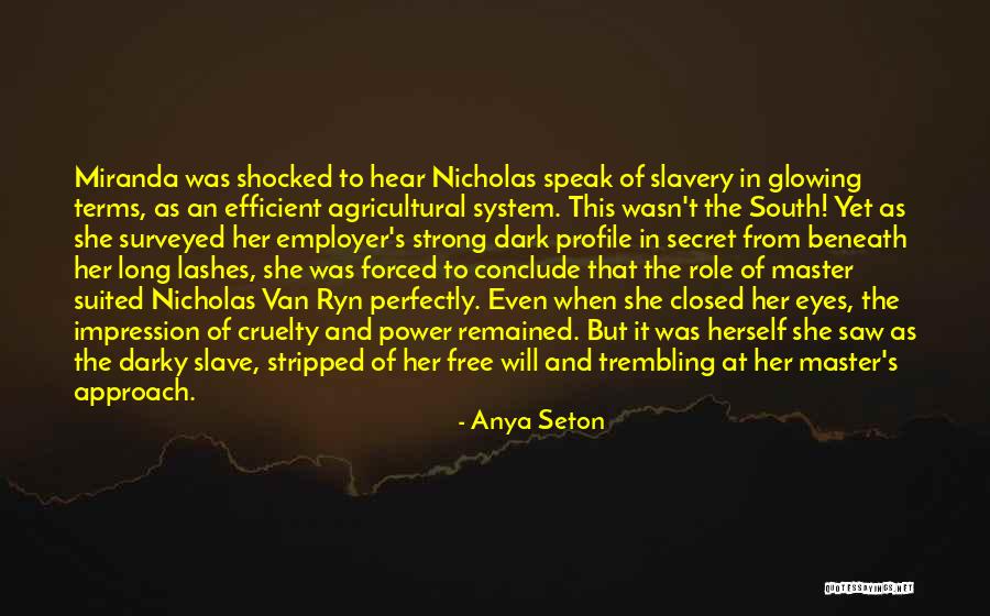 Shyest Person Quotes By Anya Seton Shyest Person Quotes By Anya Seton