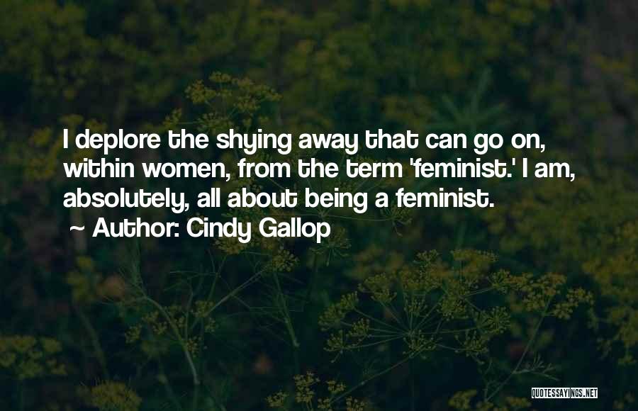 Shying Away Quotes By Cindy Gallop