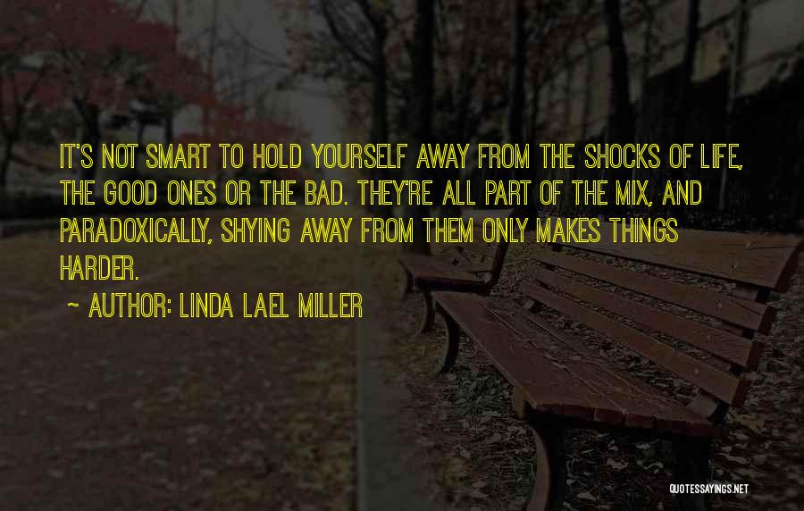 Shying Away Quotes By Linda Lael Miller