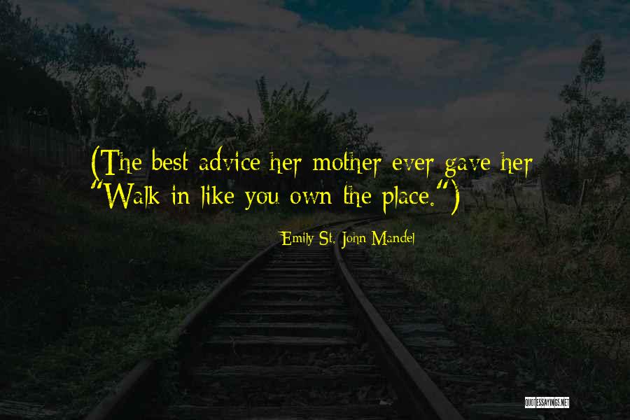 Shyla Lopez Quotes By Emily St. John Mandel Shyla Lopez Quotes By Emily St. John Mandel