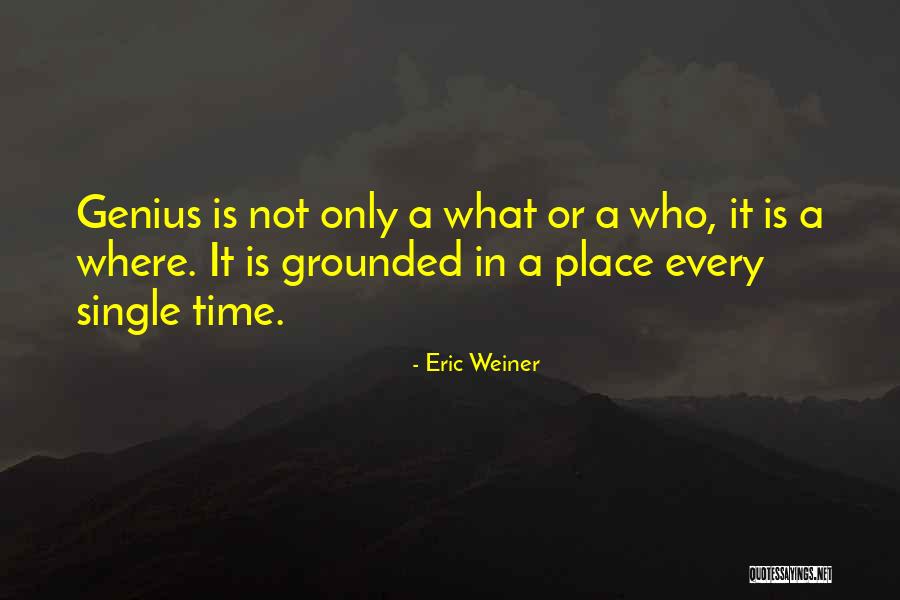 Shyler Sandbothe Quotes By Eric Weiner Shyler Sandbothe Quotes By Eric Weiner