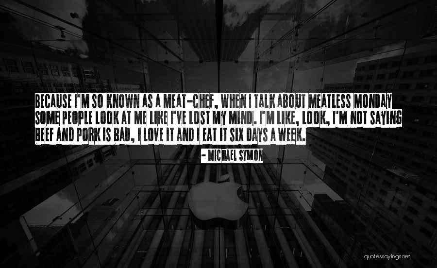 Shyler Sandbothe Quotes By Michael Symon Shyler Sandbothe Quotes By Michael Symon