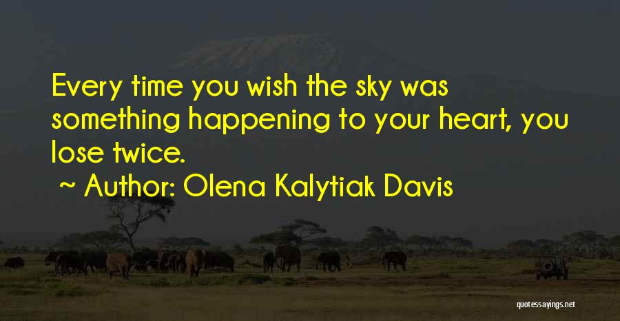 Shyloh Model Quotes By Olena Kalytiak Davis