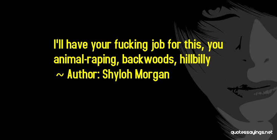 Shyloh Morgan Quotes 129694