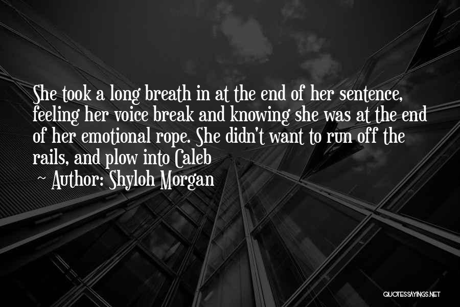 Shyloh Morgan Quotes 811685