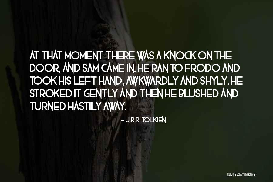 Shyly Quotes By J.R.R. Tolkien Shyly Quotes By J.R.R. Tolkien