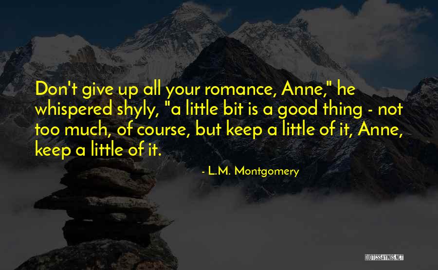 Shyly Quotes By L.M. Montgomery Shyly Quotes By L.M. Montgomery
