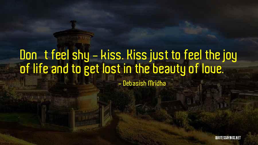 Shyness And Love Quotes By Debasish Mridha