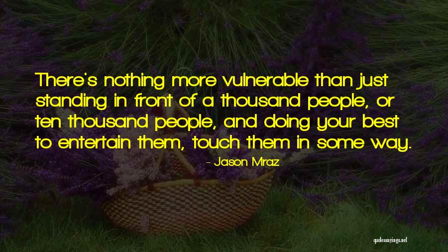 Shyong Dental Closter Quotes By Jason Mraz Shyong Dental Closter Quotes By Jason Mraz