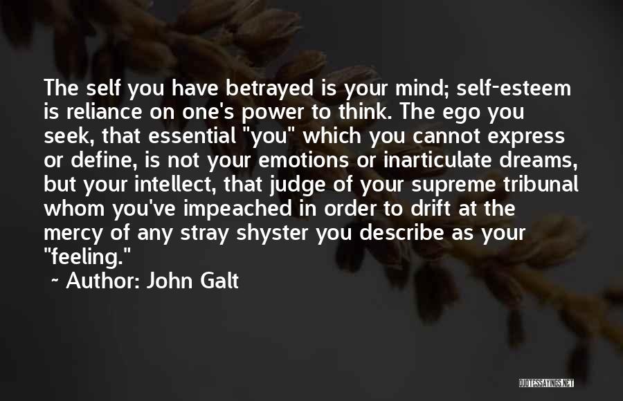 Shyster Quotes By John Galt