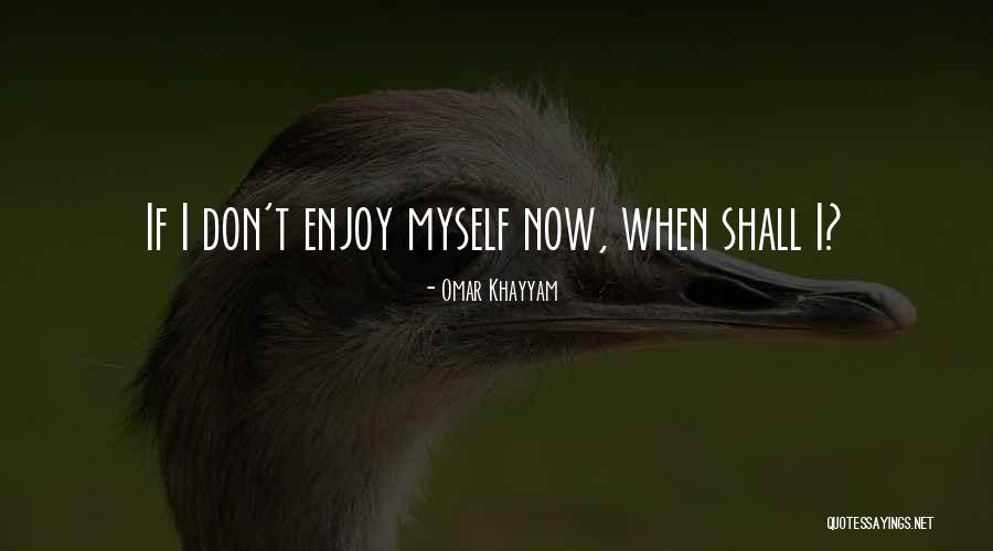 Shysters And Wannabees Quotes By Omar Khayyam Shysters And Wannabees Quotes By Omar Khayyam