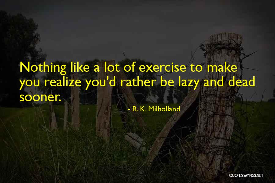 Shysters And Wannabees Quotes By R. K. Milholland Shysters And Wannabees Quotes By R. K. Milholland