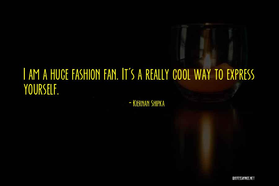Shyvonne Taylor Quotes By Kiernan Shipka