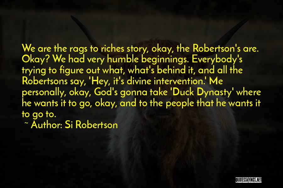 Si Hey Quotes By Si Robertson