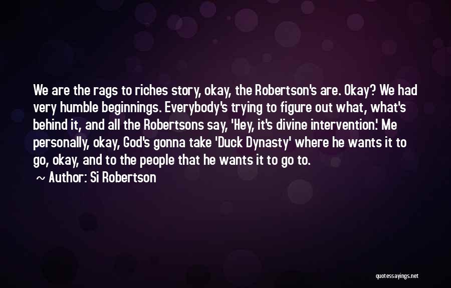 Si Robertson Quotes 1207063
