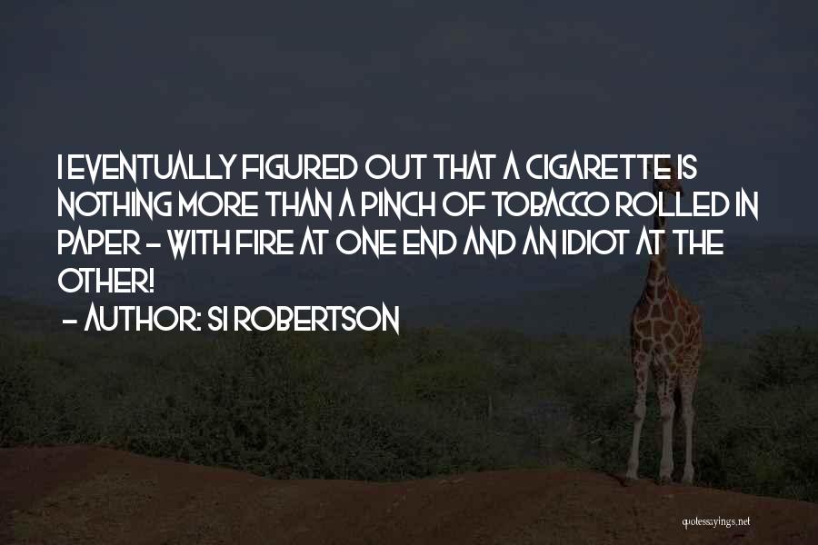 Si Robertson Quotes 1846719