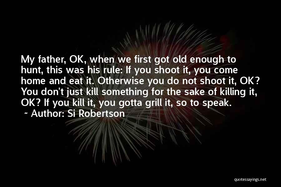 Si Robertson Quotes 2232971