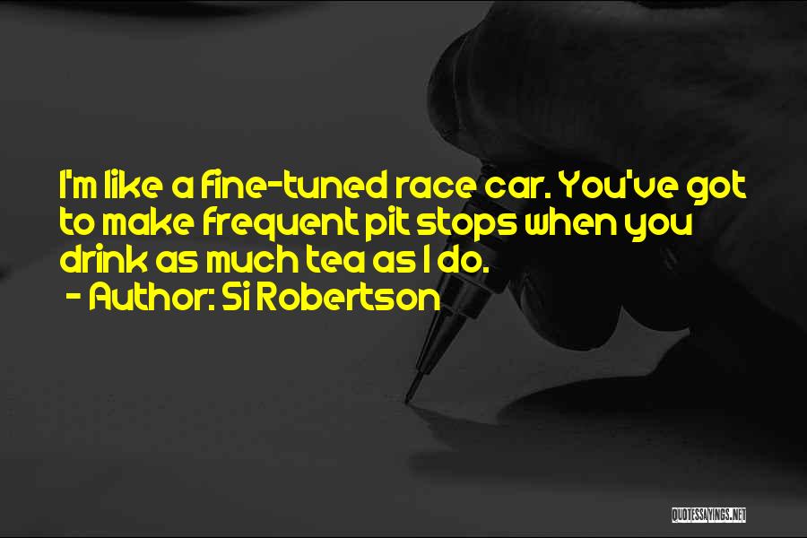 Si Robertson Quotes 625874