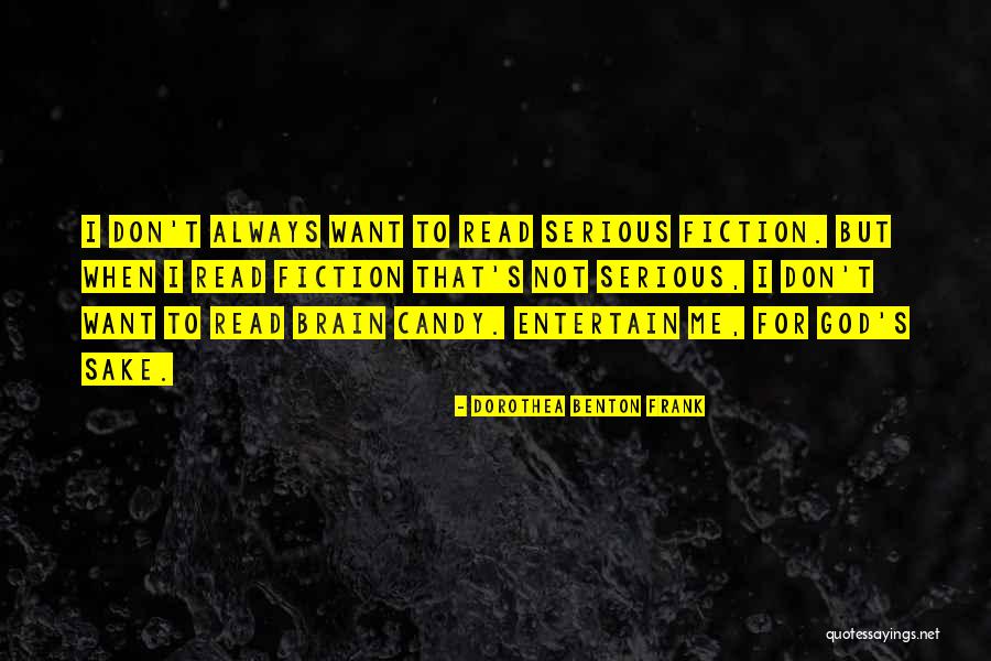 Si Te Ignoran Quotes By Dorothea Benton Frank Si Te Ignoran Quotes By Dorothea Benton Frank