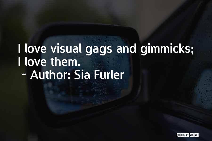 Sia Furler Quotes 1308058