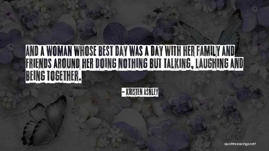 Siachoque Artista Quotes By Kristen Ashley Siachoque Artista Quotes By Kristen Ashley