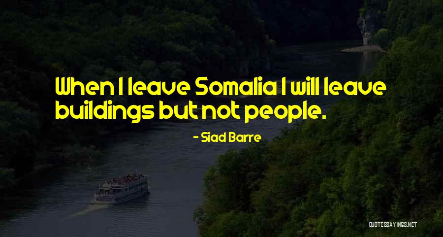 Siad Barre Quotes 1655879 Siad Barre Quotes 1655879