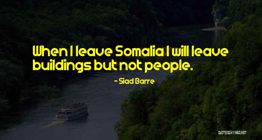 Siad Barre Quotes 1655879