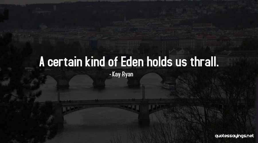 Siadaj Siadaj Quotes By Kay Ryan Siadaj Siadaj Quotes By Kay Ryan