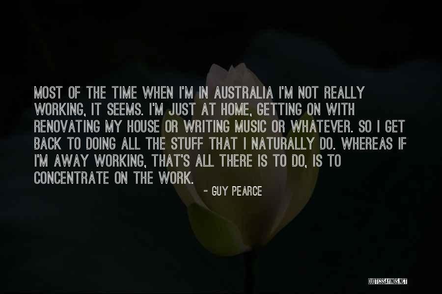 Siagian 2015 Quotes By Guy Pearce Siagian 2015 Quotes By Guy Pearce