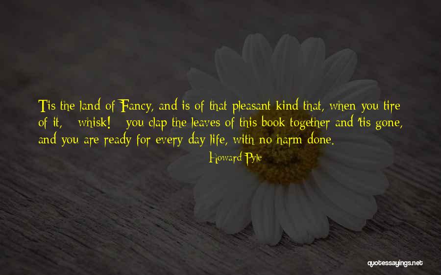 Siagian 2015 Quotes By Howard Pyle Siagian 2015 Quotes By Howard Pyle