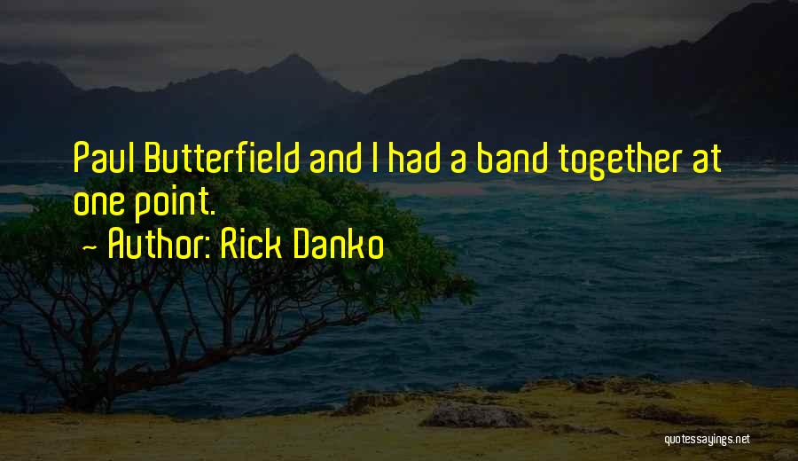 Siaka Stevens Quotes By Rick Danko