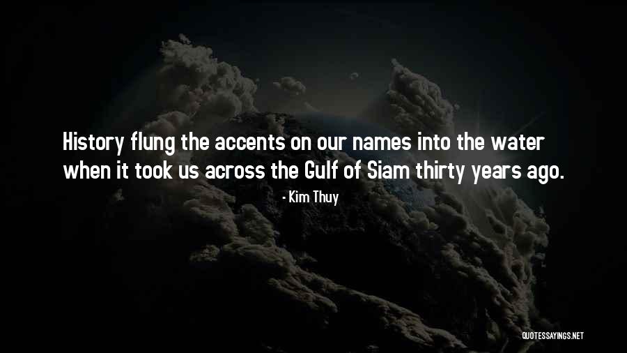 Siam Quotes By Kim Thuy Siam Quotes By Kim Thuy