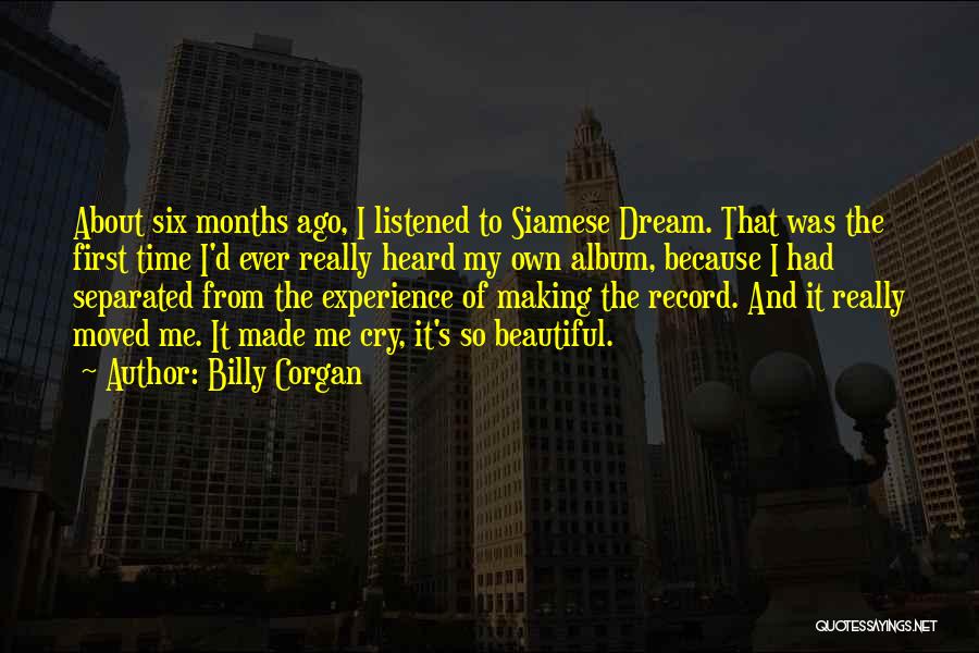 Siamese Dream Quotes By Billy Corgan