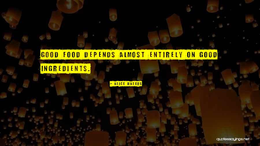 Siameses De Milagros Quotes By Alice Waters