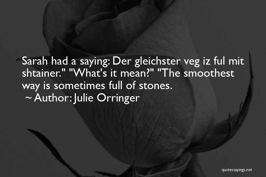 Siamo Fatti Quotes By Julie Orringer