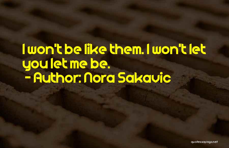 Siamo Fatti Quotes By Nora Sakavic