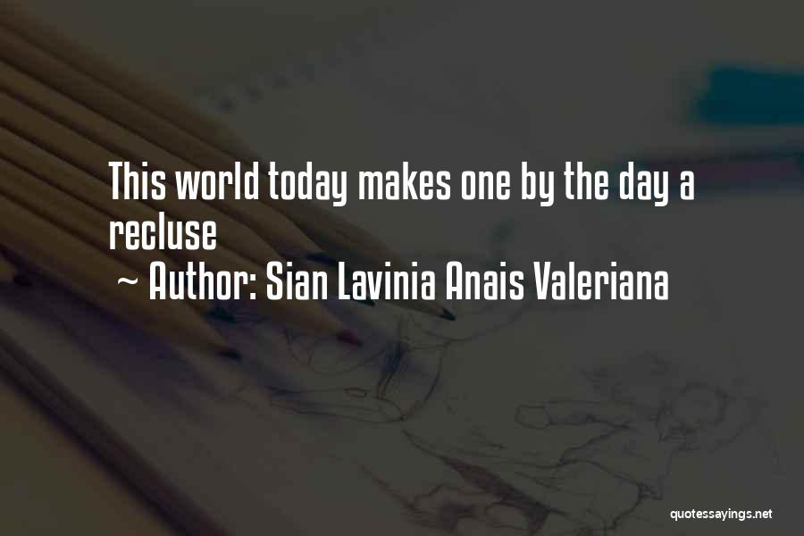 Sian Lavinia Anais Valeriana Quotes 1324294