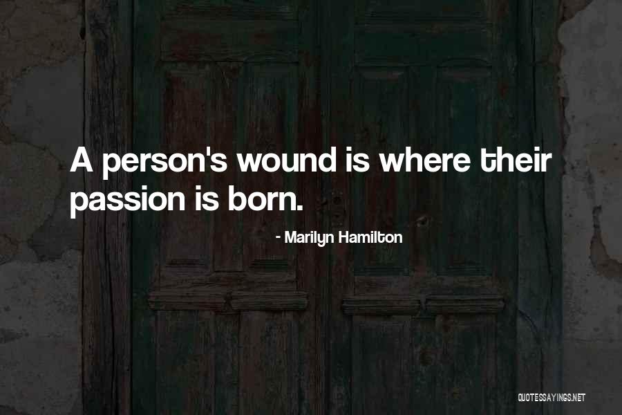 Sianosis Quotes By Marilyn Hamilton