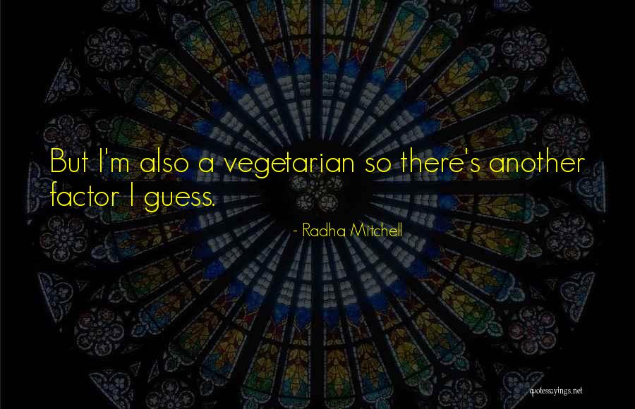 Siap Quotes By Radha Mitchell Siap Quotes By Radha Mitchell