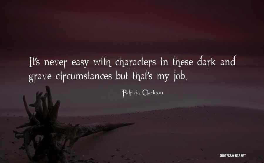Siaperas Chess Quotes By Patricia Clarkson Siaperas Chess Quotes By Patricia Clarkson