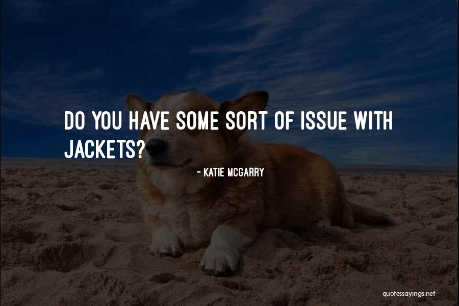 Sias Quotes By Katie McGarry Sias Quotes By Katie McGarry