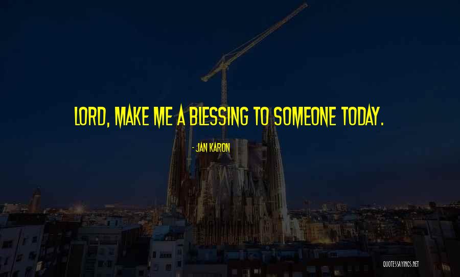 Siasah Quotes By Jan Karon Siasah Quotes By Jan Karon