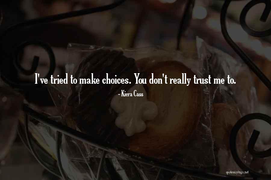 Siasia Wong Quotes By Kiera Cass Siasia Wong Quotes By Kiera Cass