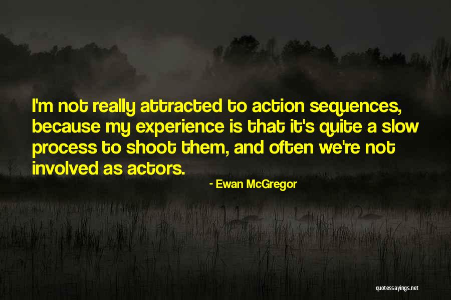 Siauw Tik Quotes By Ewan McGregor Siauw Tik Quotes By Ewan McGregor