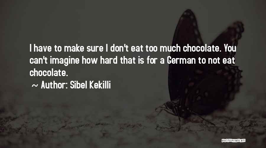 Sibel Kekilli Quotes 644730