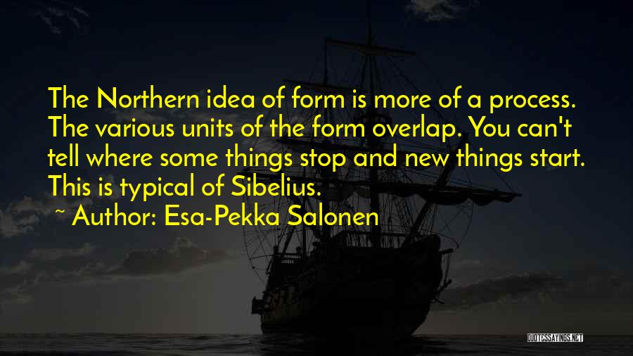 Sibelius Quotes By Esa-Pekka Salonen