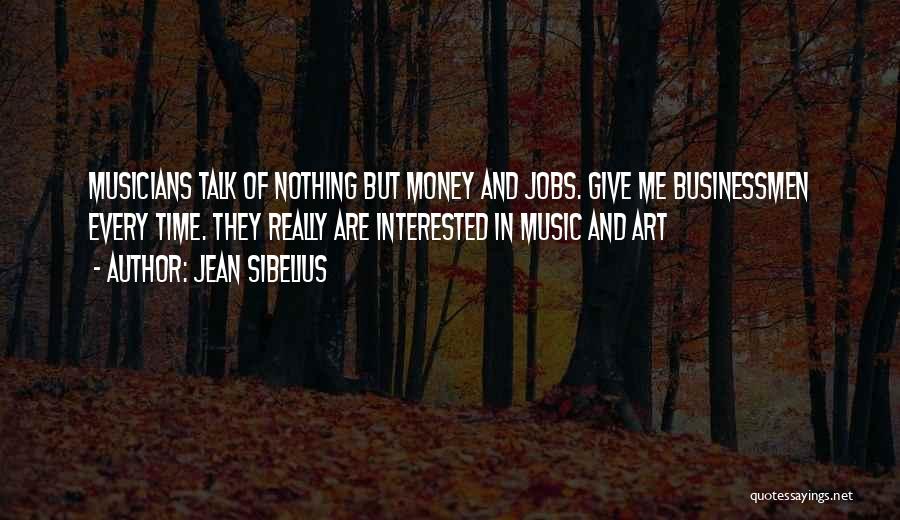 Sibelius Quotes By Jean Sibelius